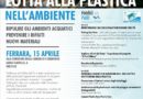 FERRARA, INCONTRO PUBBLICO ALLA CAMERA DI COMMERCIO SULLA LOTTA ALLA PLASTICA NELL'AMBIENTE – LUNEDI' 15 APRILE 2019 –