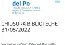 RIVA DEL PO – CHIUSURA DELLE BIBLIOTECHE COMUNALI IN OCCASIONE DELLA FESTA DEL PATRONO – 31 MAGGIO 2022
